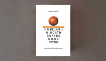 Marco Giacomini Libri di basket: "Ho (quasi) giocato contro Kobe Bryant"